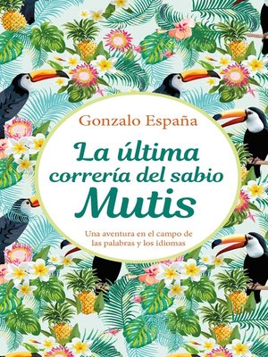 cover image of La última correría del sabio Mutis